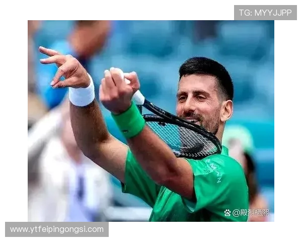 德约科维奇再创历史豪取大师赛冠军巩固世界第一宝座